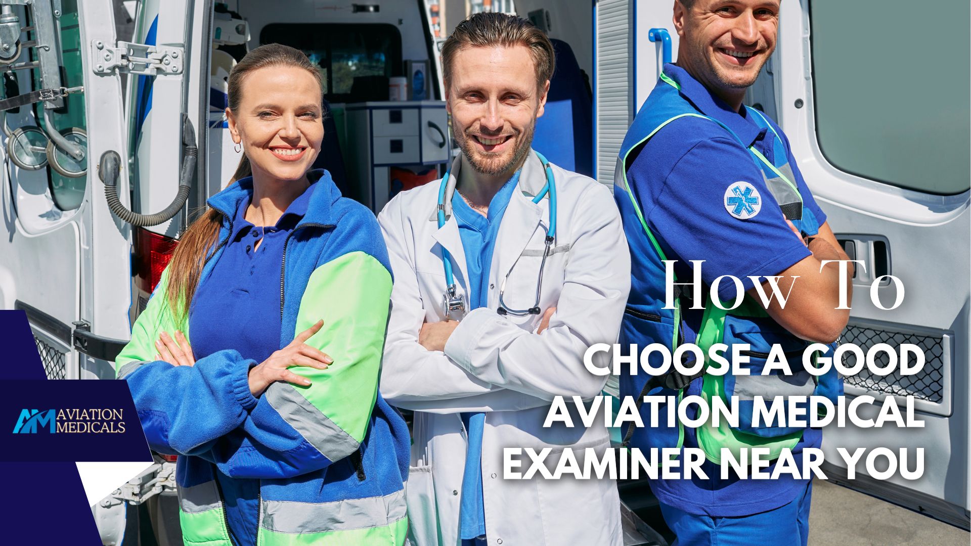 How To Choose A Good Aviation Medical Examiner Near You